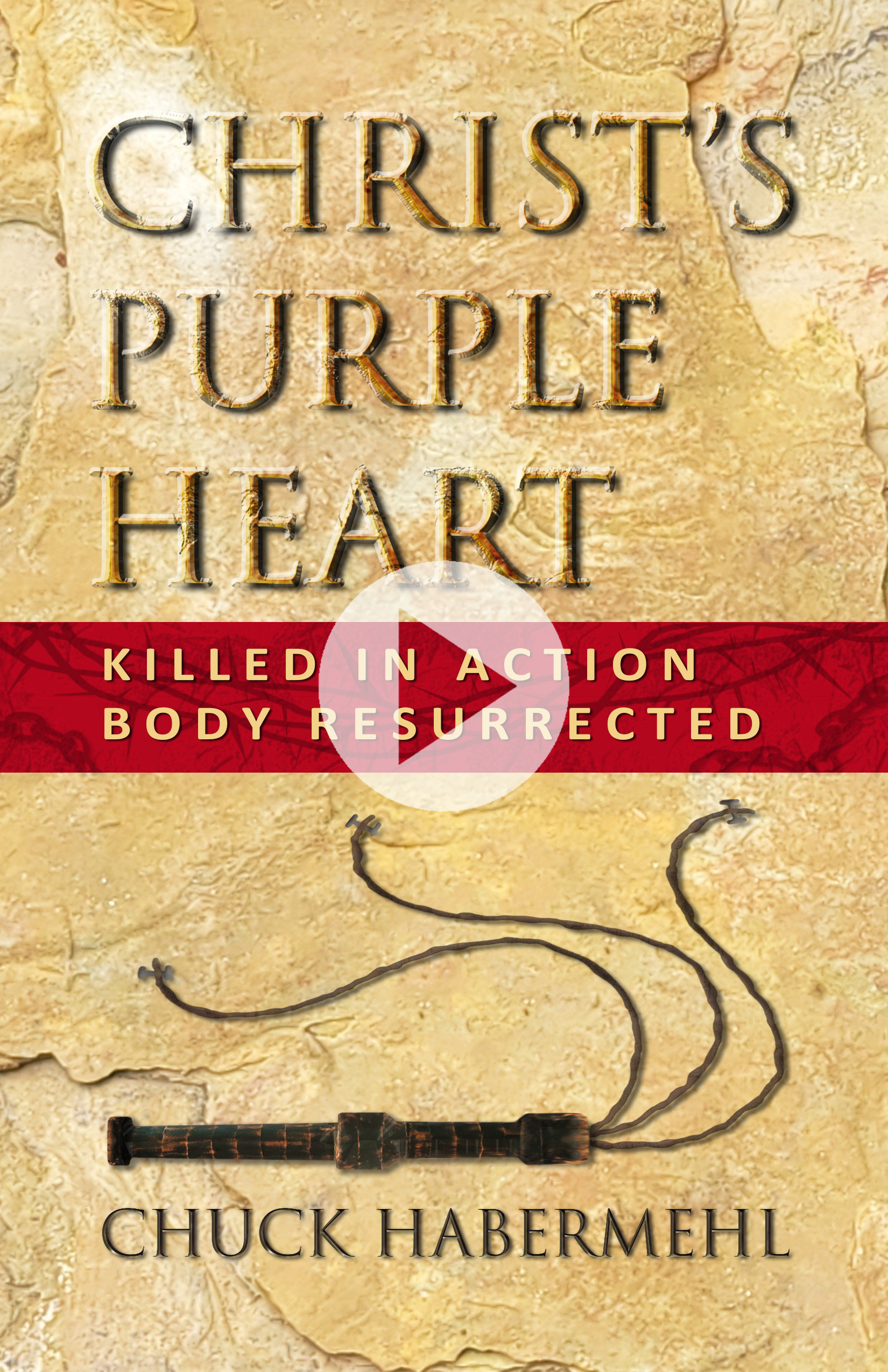Christ's Purple Heart: Killed In Action Body Resurrected